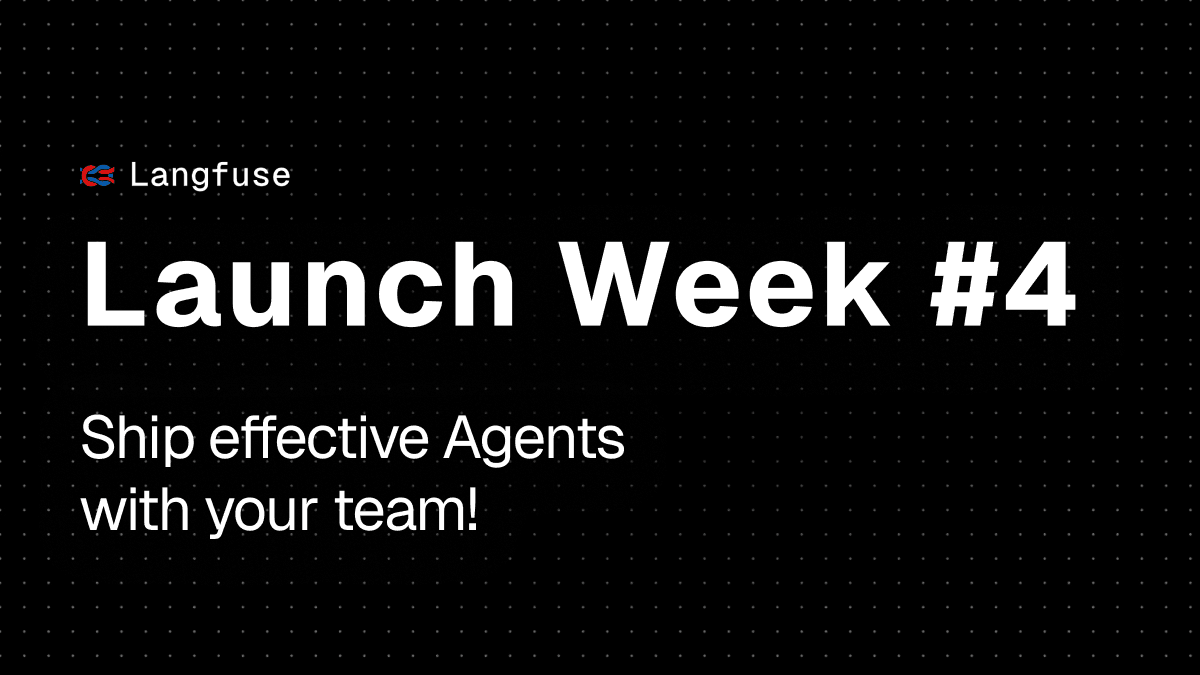 Langfuse Launch Week 4